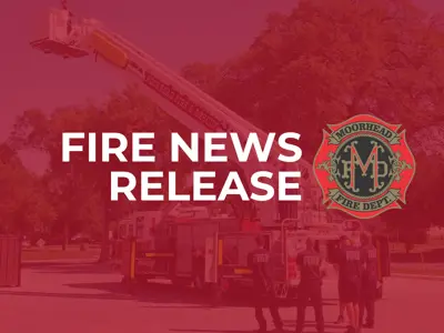 Fire News Release with City of Moorhead Fire Department logo in white on a red background
