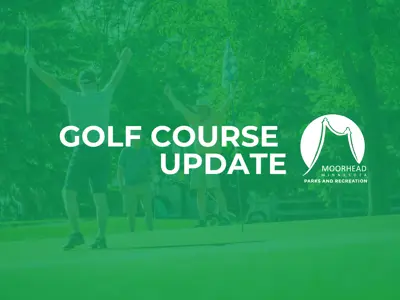 The words Golf Course Update and the City of Moorhead Parks logo in white over a green hued photo of golfers celebrating on the green