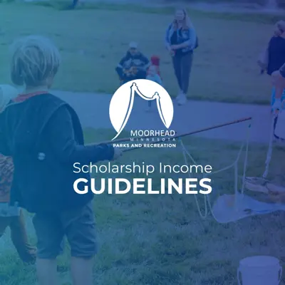 A photo of a kid playing with bubbles with blue over and the text Scholarship Income Guidelines with the Moorhead Parks logo
