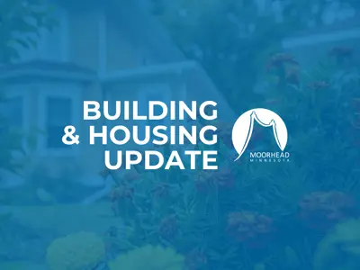 Building and Housing Update with City of Moorhead logo in white on blue background